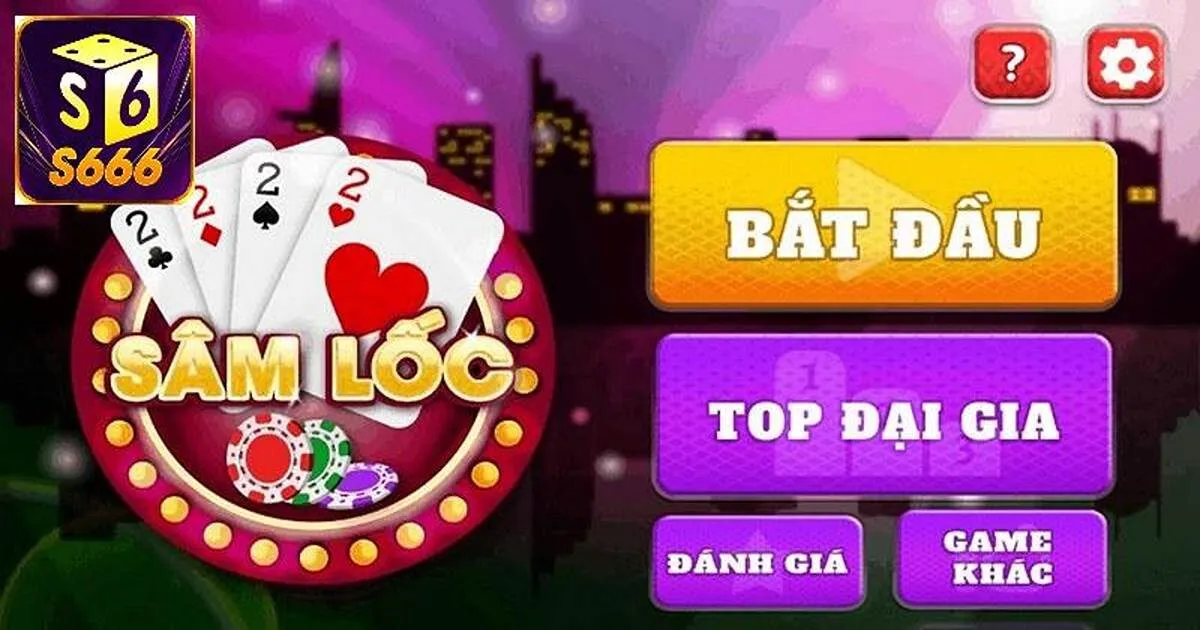 Luật chơi sâm lốc cơ bản