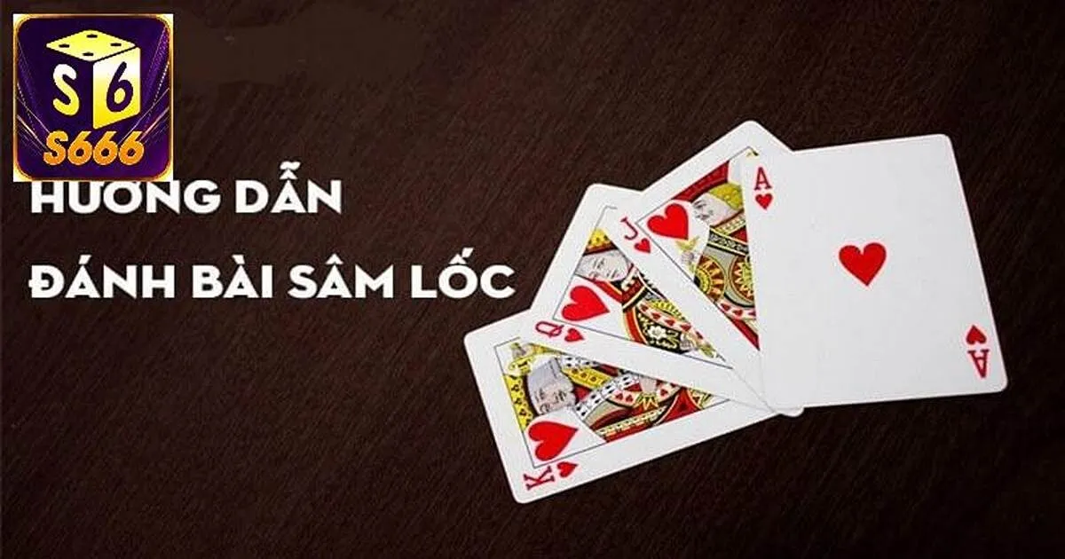 Luật Chơi Sâm Lốc Đơn Giản, Chi Tiết Nhất Cho Người Mới 3 Luật chơi sâm lốc cơ bản, dễ hiểu nhất cho người mới