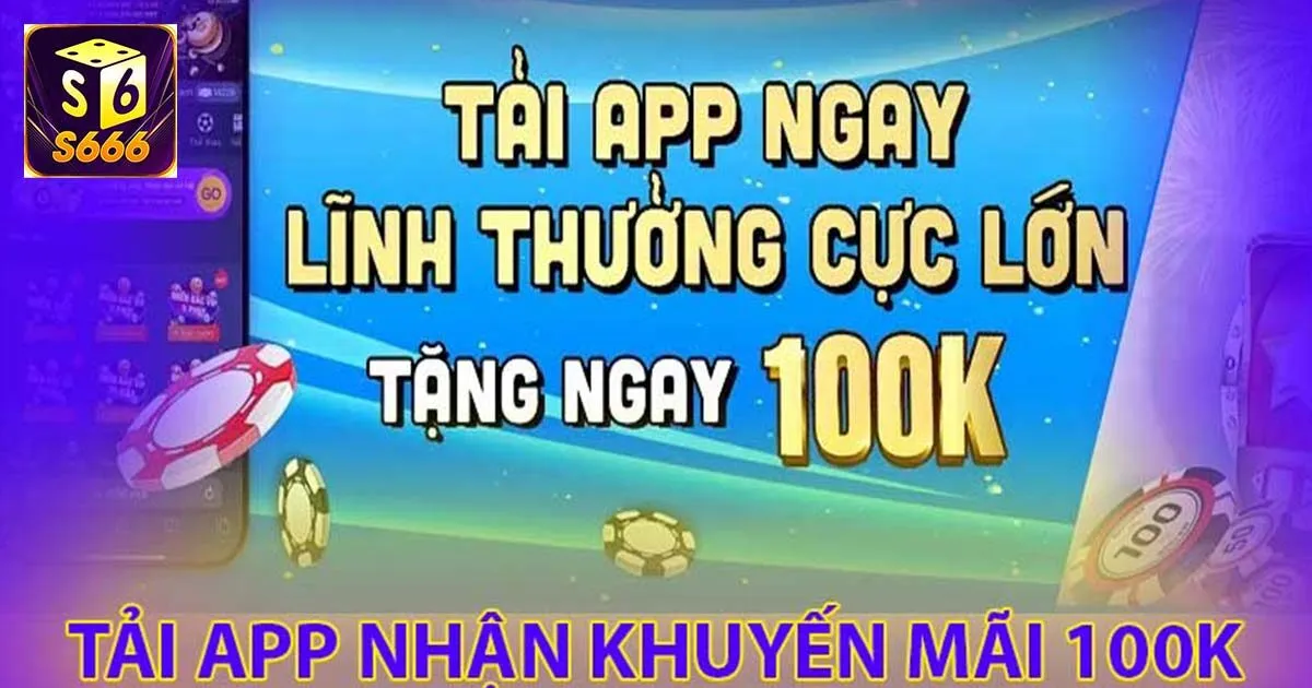 Tải App S666 Săn Thưởng Hấp Dẫn Mọi Lúc Mọi Nơi 3 Những câu hỏi liên quan về tải app S666